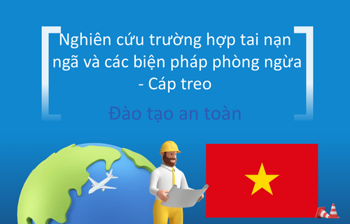 Nghiên cứu trường hợp tai nạn  ngã và các biện pháp phòng ngừa  - Cáp treo