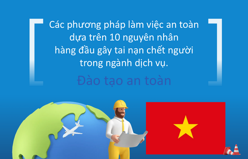 Các phương pháp làm việc an toàn  dựa trên 10 nguyên nhân  hàng đầu gây tai nạn chết người  trong ngành dịch vụ.