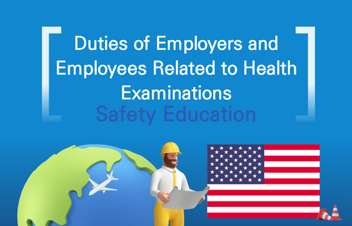 Duties of Employers and Employees Related to Health Examinations