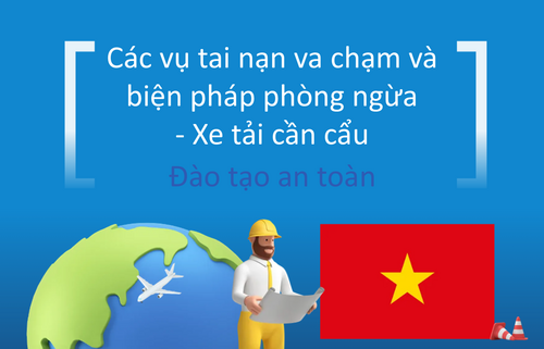 Các vụ tai nạn va chạm và  biện pháp phòng ngừa  - Xe tải cần cẩu