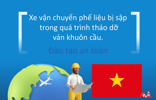 Xe vận chuyển phế liệu bị sập  trong quá trình tháo dỡ  ván khuôn cầu.